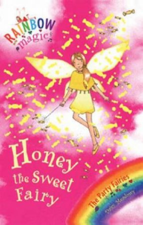 The Party Fairies: Honey The Sweet Fairy by Daisy Meadows