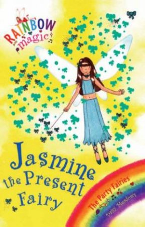 The Party Fairies: Jasmine The Present Fairy by Daisy Meadows