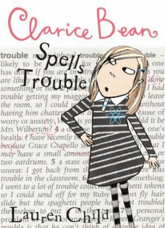 Clarice Bean Spells Trouble! by Lauren Child