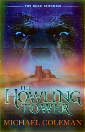 The Howling Tower by Michael Coleman