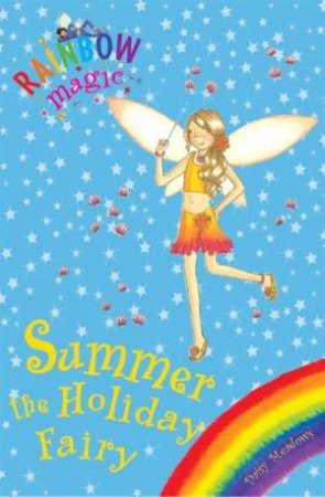 Summer The Holiday Fairy by Daisy Meadows