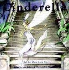 Cinderella An Art Deco Love Story