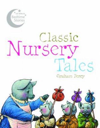 Tales For The Nursery by Graham Percy