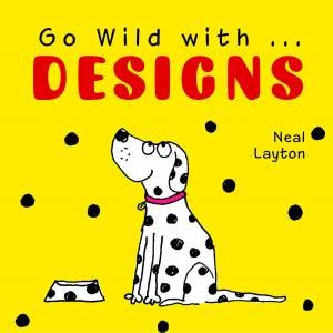 Go Wild With Designs by Neal Layton