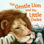 The Gentle Lion and Little Owlet