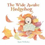 The Wide Awake Hedgehog