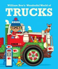 William Bees Wonderful World Of Trucks