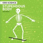 Odd Science Stupendous Body