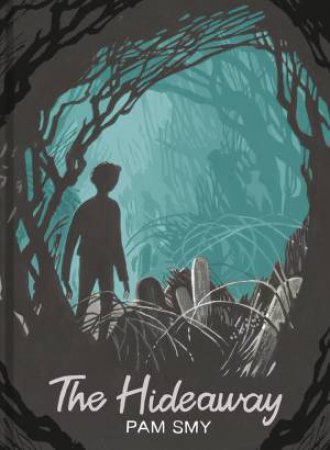 The Hideaway by Pam Smy