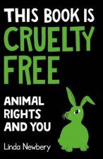 This Book Is CrueltyFree Animal Rights And You