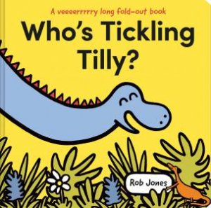 Who's Tickling Tilly? by Rob Jones