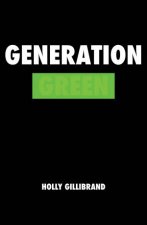 Generation Green Go Wild Dont Play By The Rules
