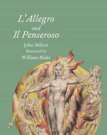 L'allegro and Il Penseroso by JOHN MILTON