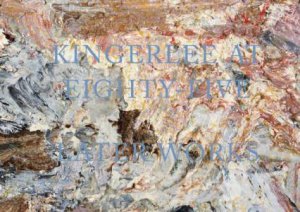Kingerlee At Eighty Five by GARETH V. THOMAS