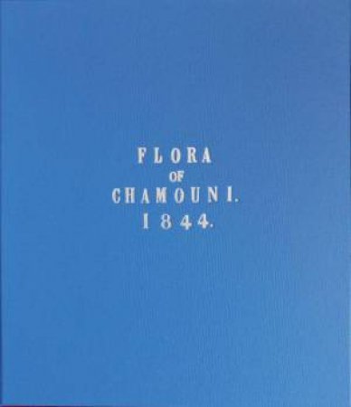 Flora of Chamonix by JOHN RUSKIN