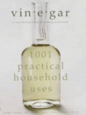 Vinegar 1001 Practical Household Uses