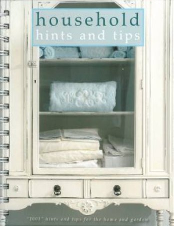 Household Hints And Tips by Various