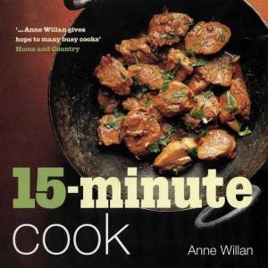 15-Minute Cook by Anne Willan