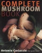 Complete Mushroom Cookbook