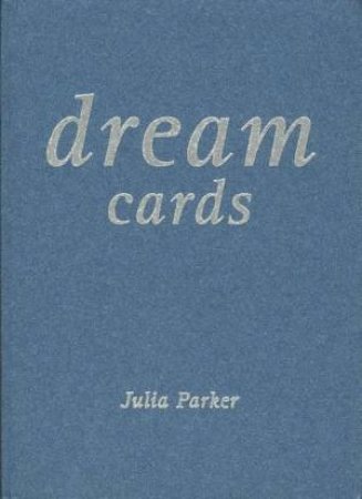 Dream Cards by Julia Parker