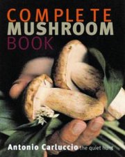 Complete Mushroom Cookbook