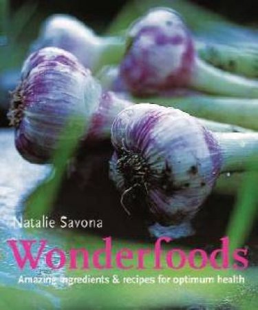 Wonderfoods by Natalie Savona