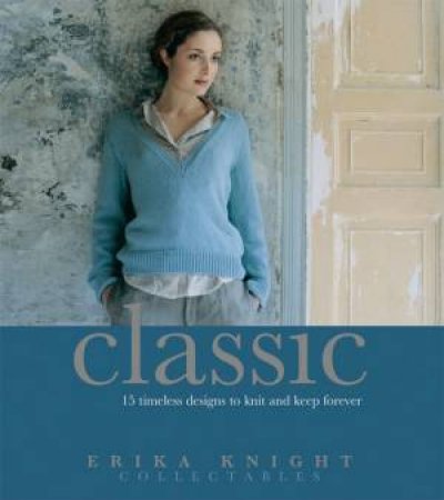 Classic Knits by Erika Knight