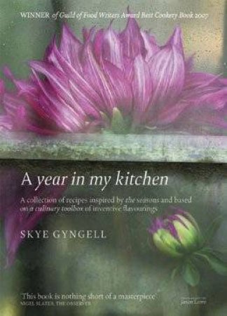 A Year In My Kitchen by Skye Gyngell