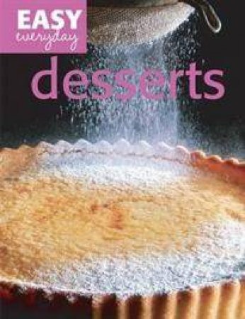 Easy Everyday: Desserts by Various