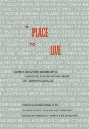 A Place to Live by Hemingway & Hemingway