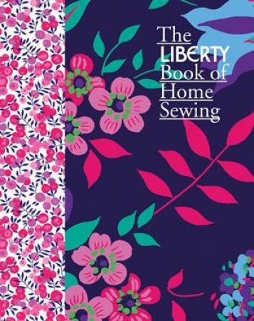 The Liberty Home Sewing Book by Liberty