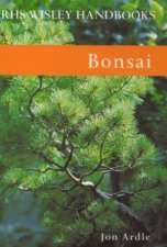 RHS Wisley Handbooks Bonsai