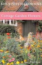 RHS Wisley Handbooks Cottage Garden Flowers