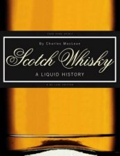 Scotch Whisky A Liquid History