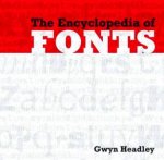 The Encyclopedia Of Fonts