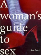 A Womans Guide To Sex