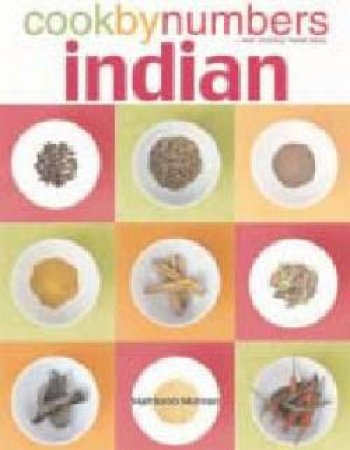 Cook By Numbers: Indian by Mahboob Momen