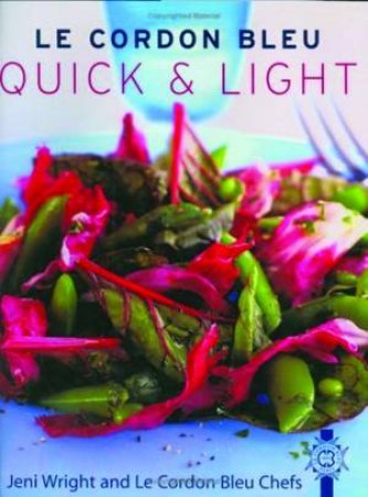 Le Cordon Bleu: Quick & Light by Jeni Wright