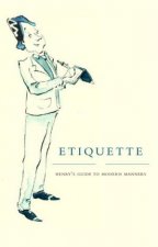 Etiquette Henrys Guide To Modern Manners