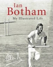 Ian Botham My Illustrated Life