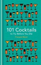 101 Cocktails To Try Before You Die