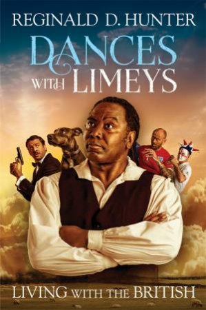 Dances With Limeys: Living Among The British