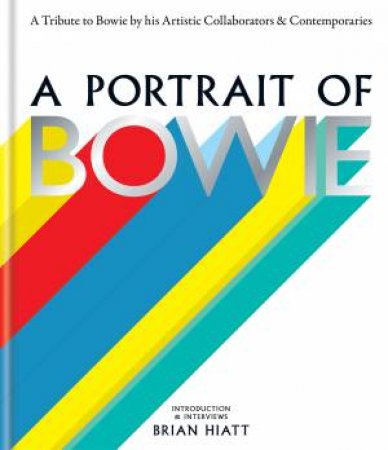 A Portrait Of Bowie by Brian Hiatt