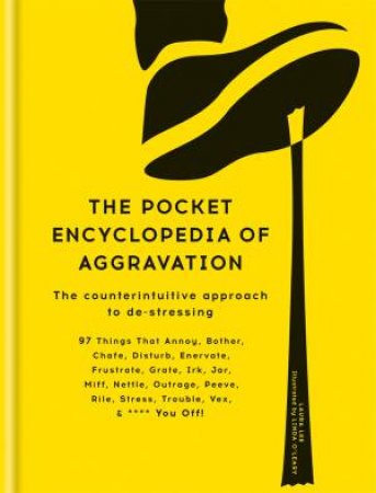 The Pocket Encyclopedia Of Aggravation by Laura Lee