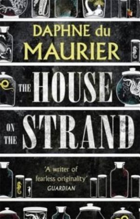 The House On The Strand by Daphne Du Maurier