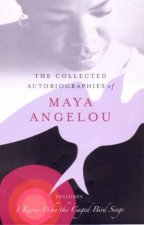 The Collected Autobiographies Of Maya Angelou