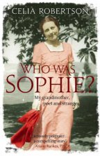 Who Was Sophie My Grandmother Poet and Stranger
