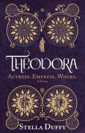 Theodora by Stella Duffy