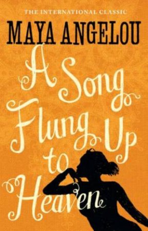 Song Flung up to Heaven by Maya Angelou