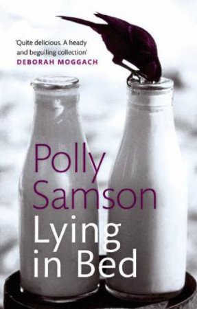 Lying in Bed by Polly Samson